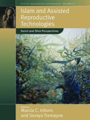 cover image of Islam and Assisted Reproductive Technologies